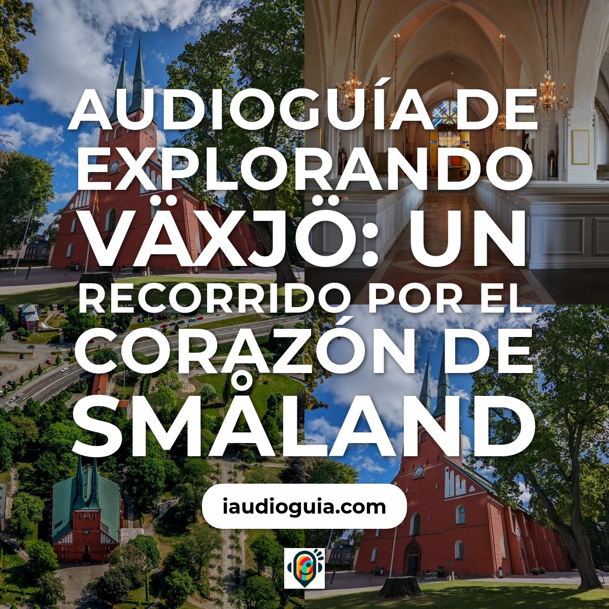 Audioguía de Vaxjo