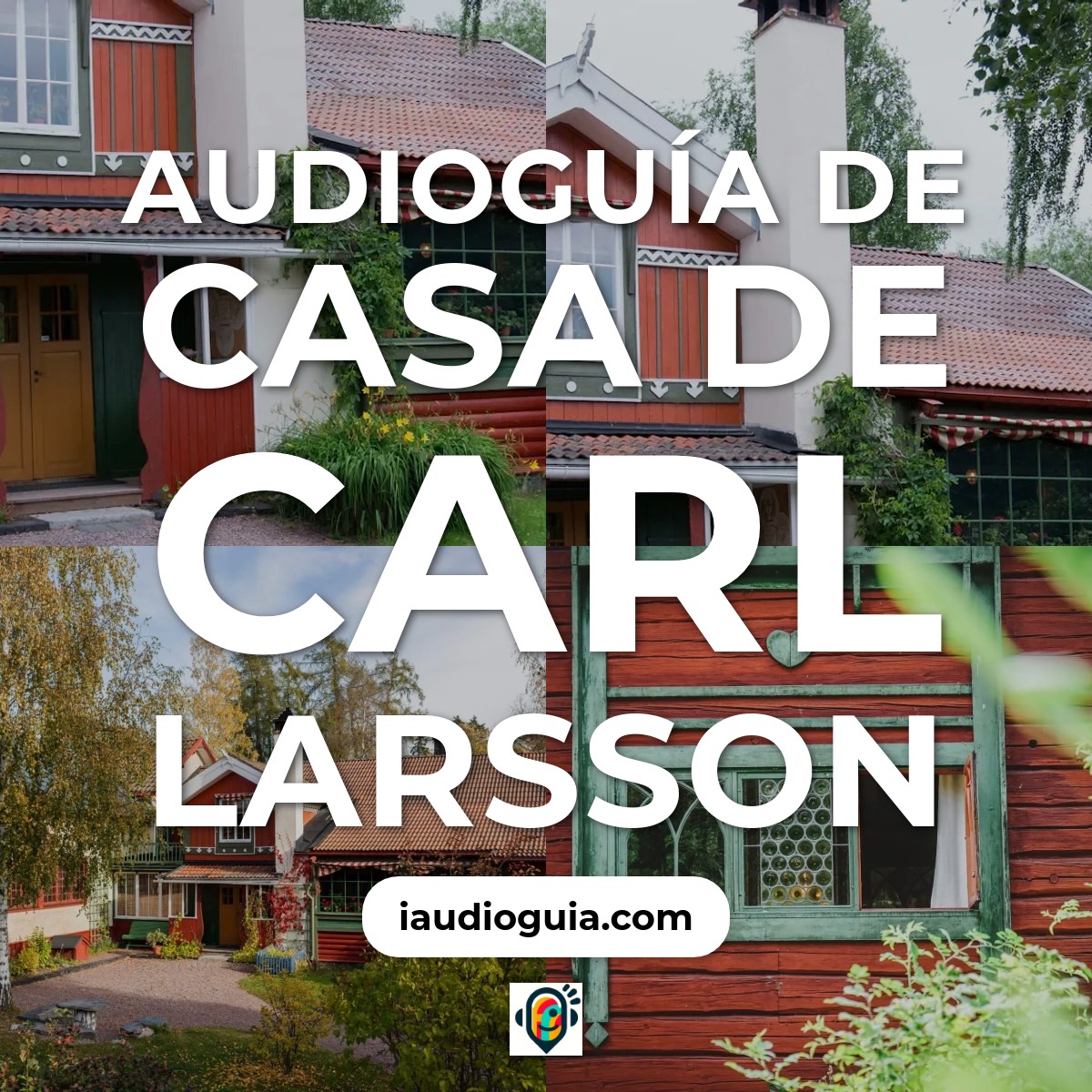 Audioguía de Casa Carl Larsson