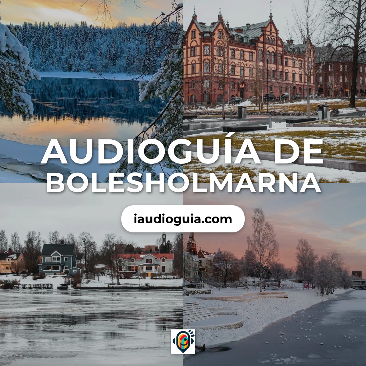 Audioguía de Bolesholmarna