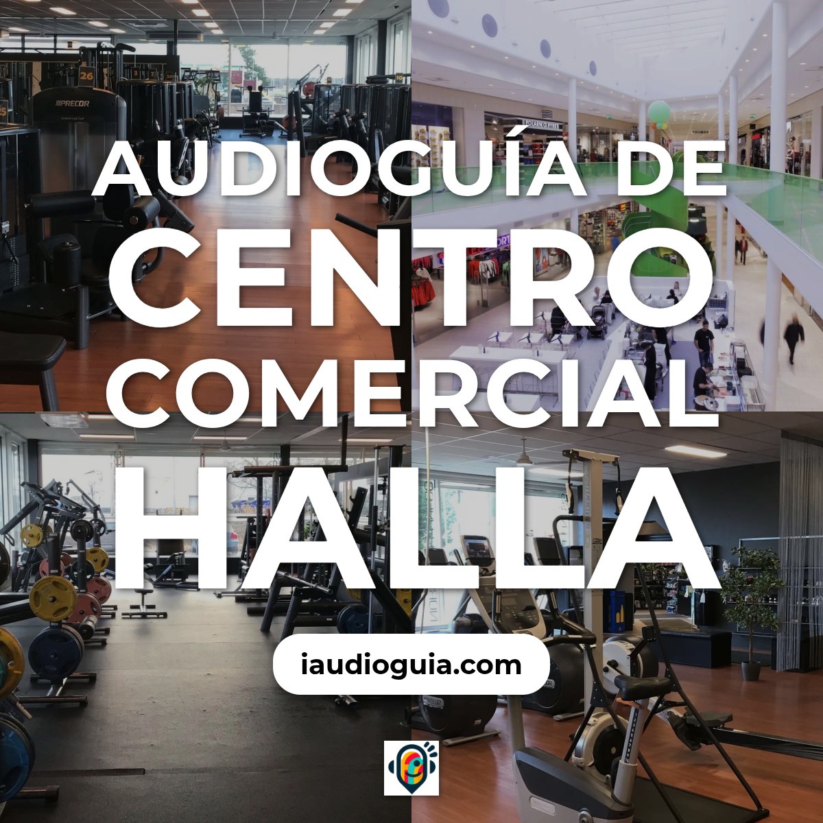 Audioguía de Halla Shopping Centro