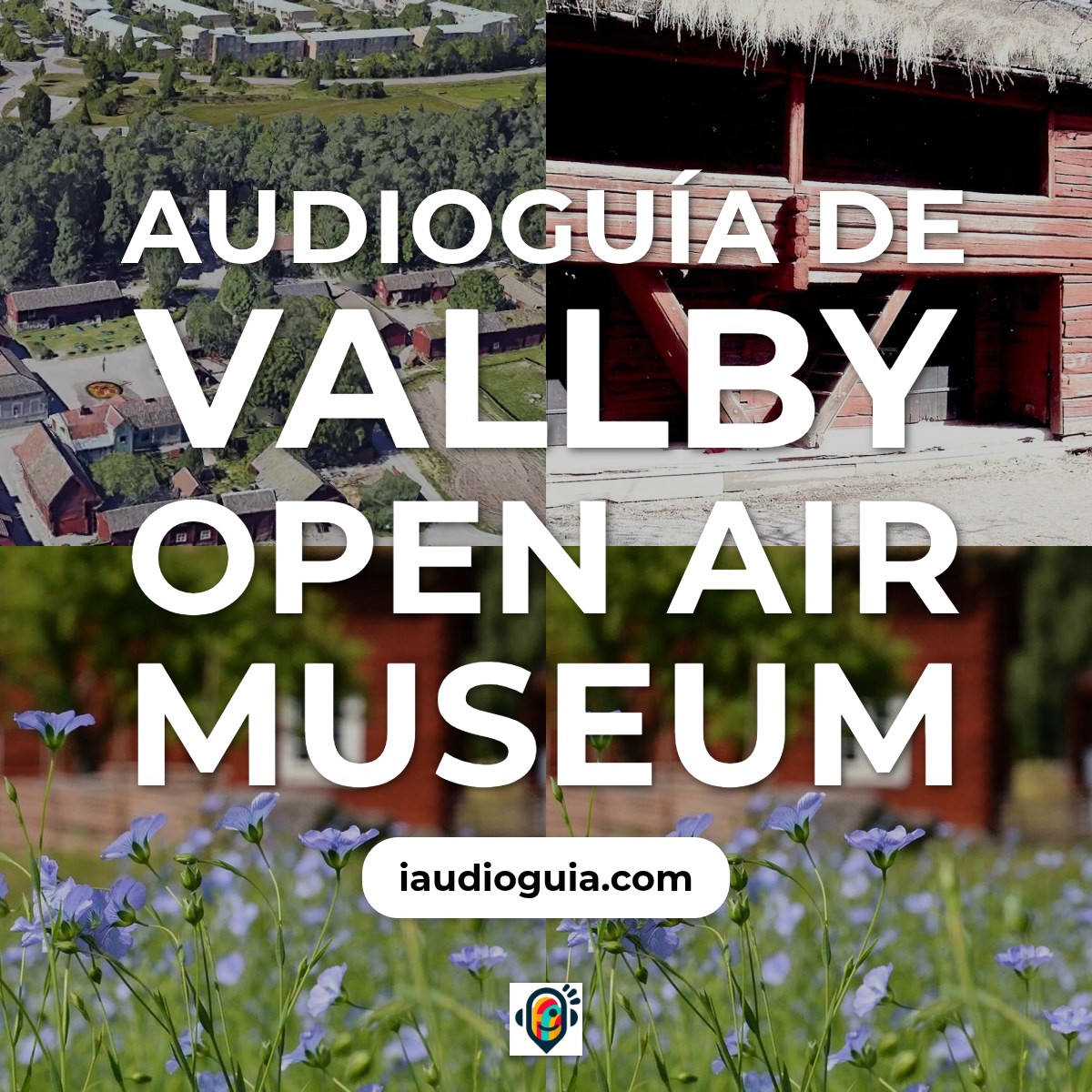 Audioguía de Vallby Al Aire Libre Aire Museo
