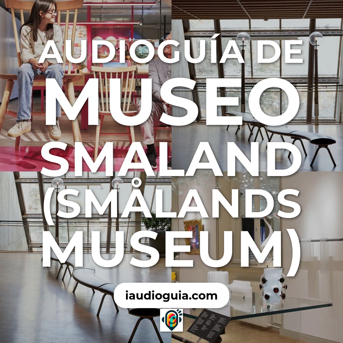 Audioguía de Museo Smaland Smalands Museum