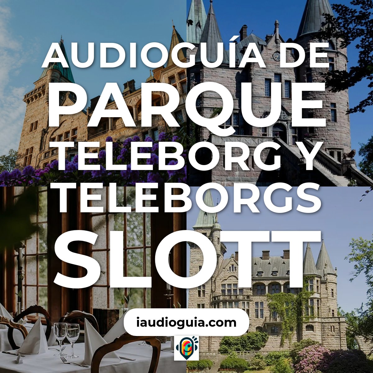 Audioguía de Parque Teleborg Teleborgs Slott