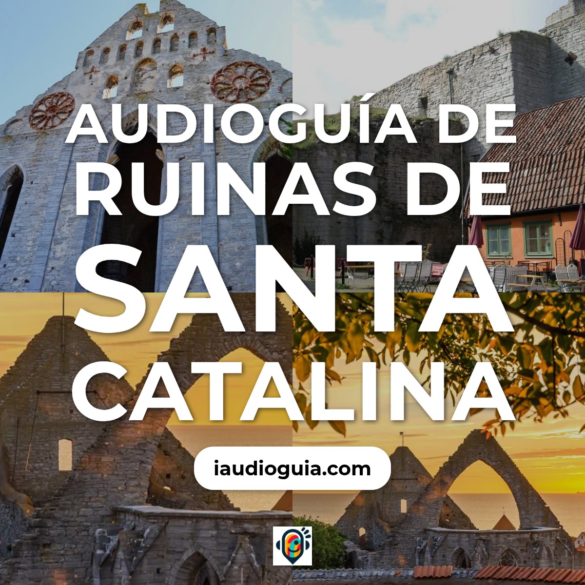 Audioguía de Ruinas Santa Catalina