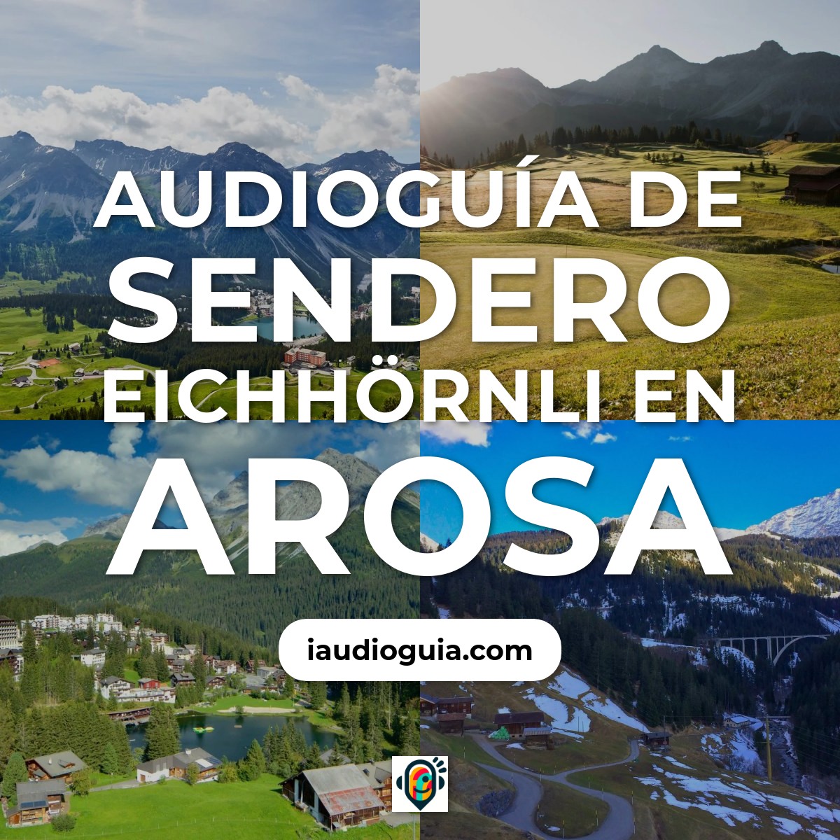 Audioguía de Sendero Eichhornli