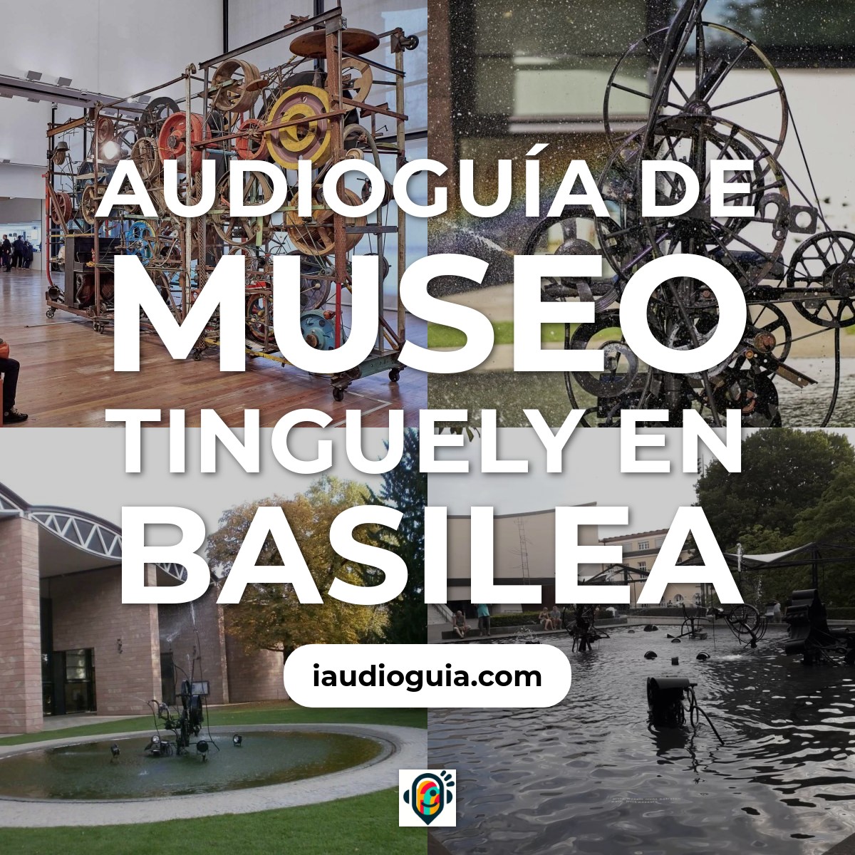 Audioguía de Museo Tinguely