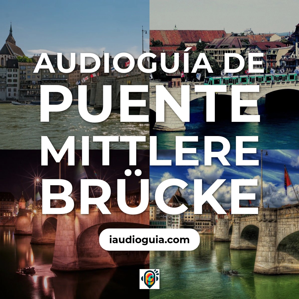 Audioguía de Puente Mittlere Brucke