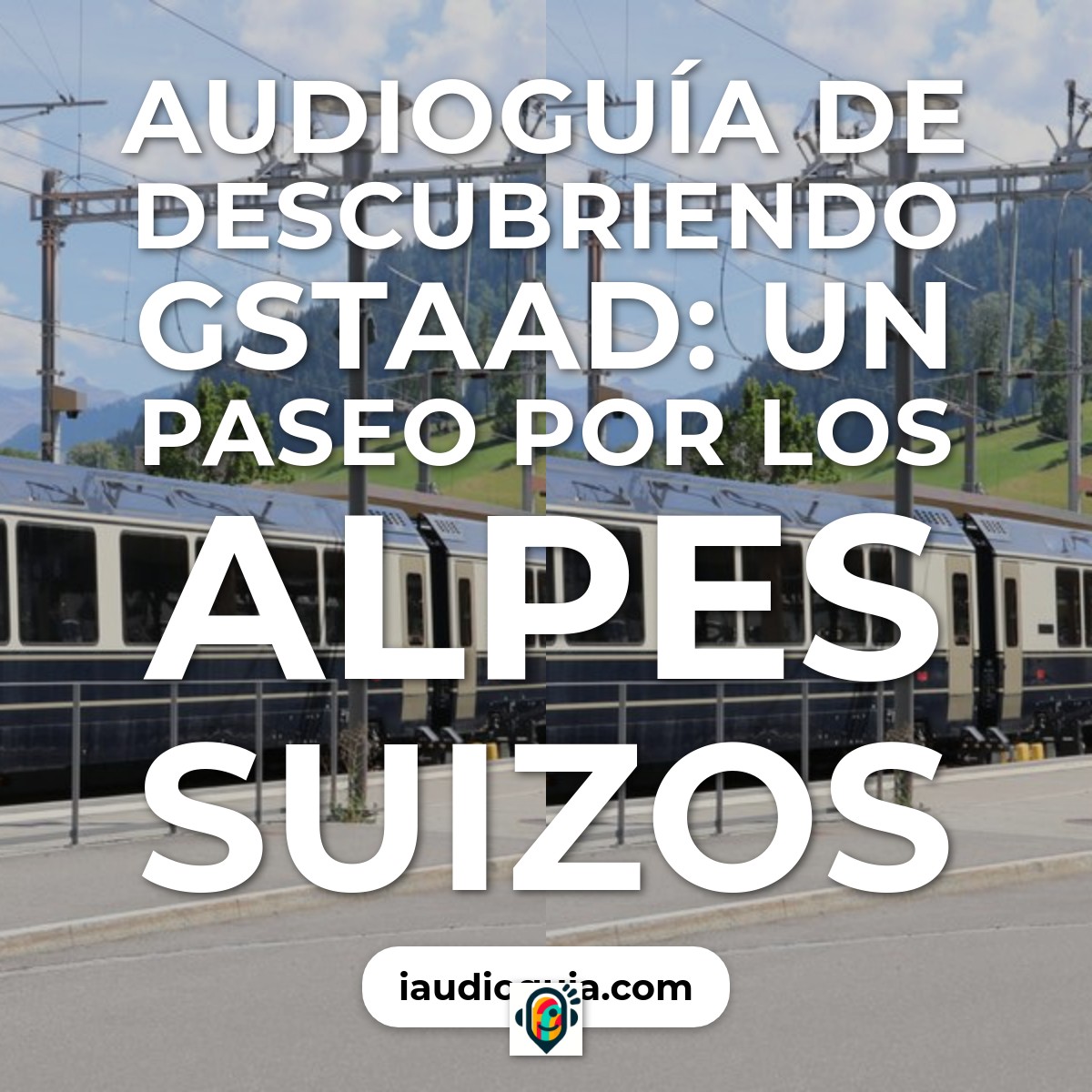 Audioguía de Gstaad