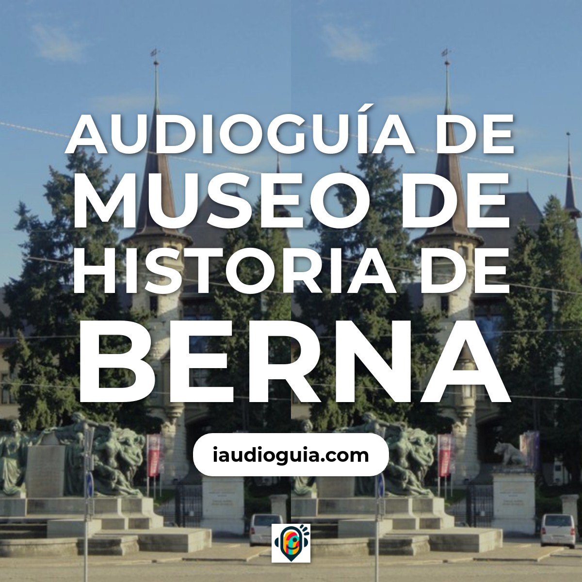 Audioguía de Museo Historia Berna