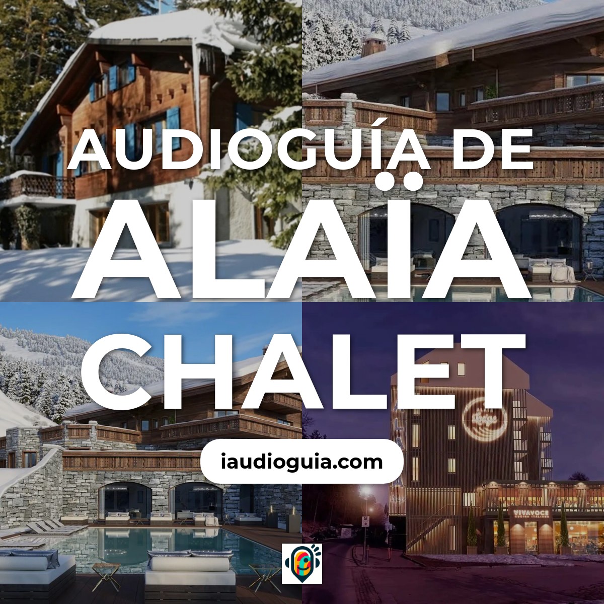 Audioguía de Alaia Chalet