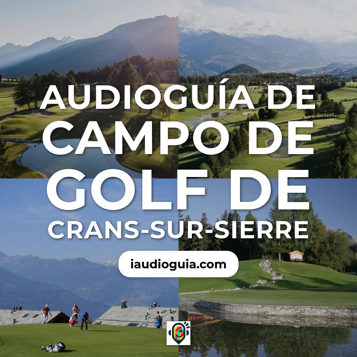 Audioguía de Campo Golf Crans Sur Sierre