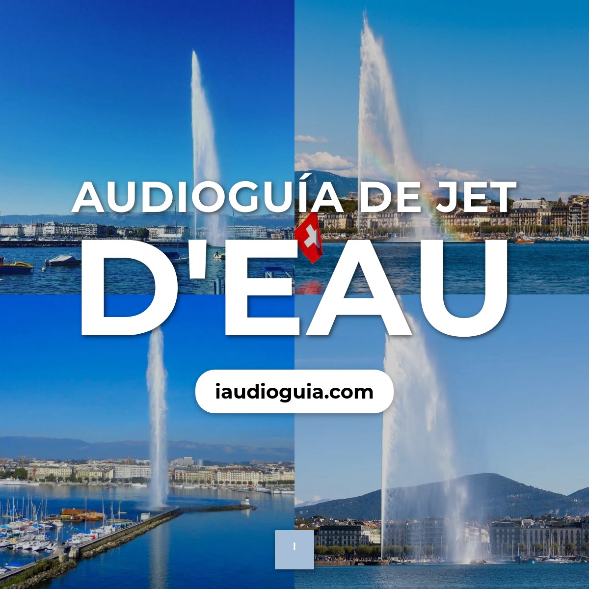Audioguía de Jet D Eau