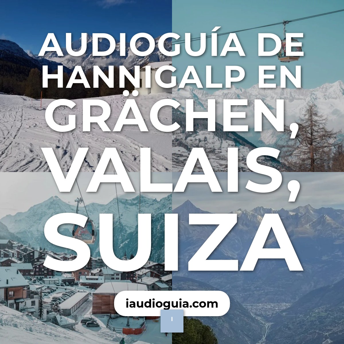 Audioguía de Hannigalp