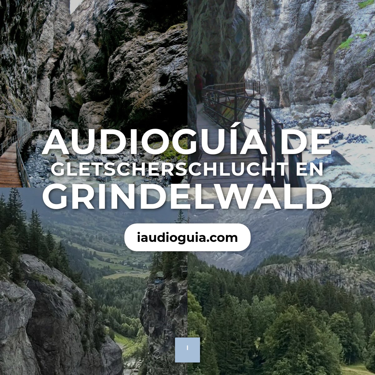 Audioguía de Gletscherschlucht