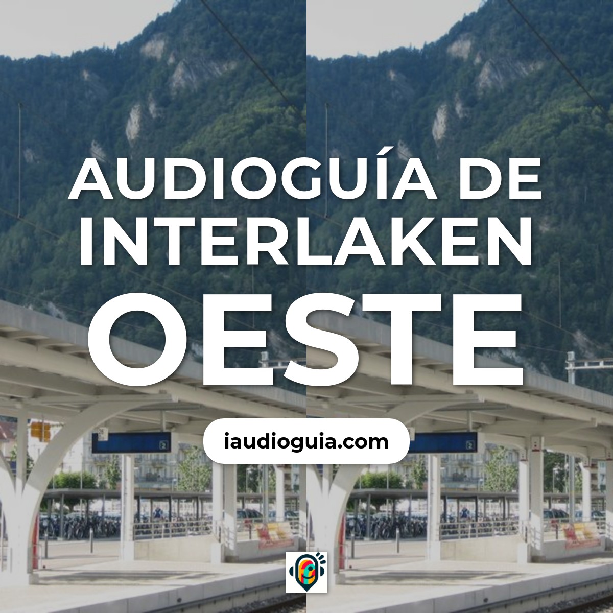 Audioguía de Interlaken West