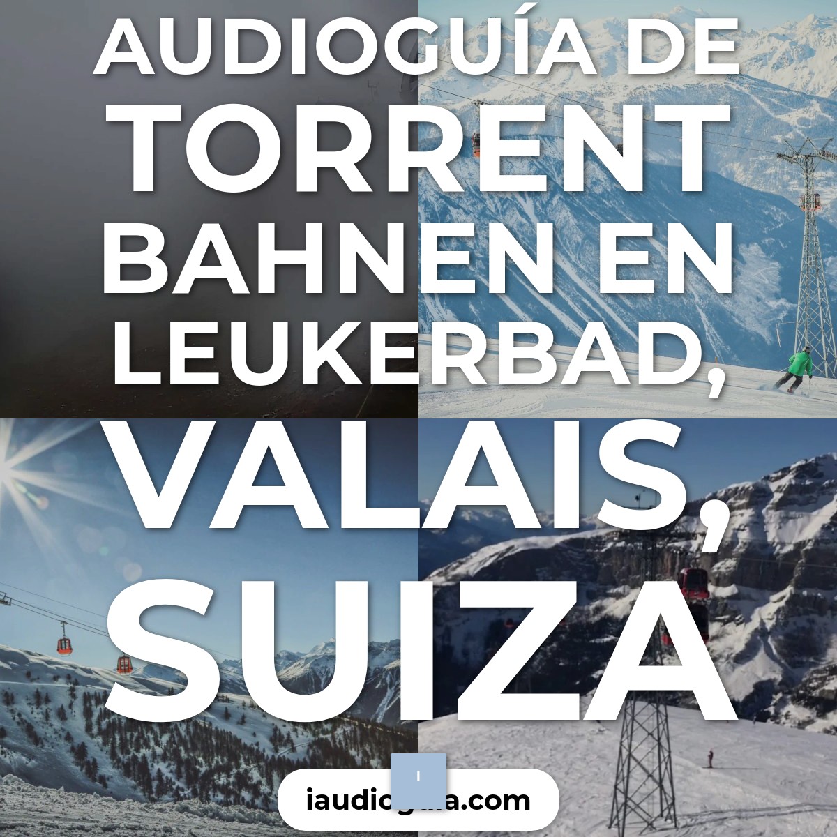 Audioguía de Torrent Bahnen
