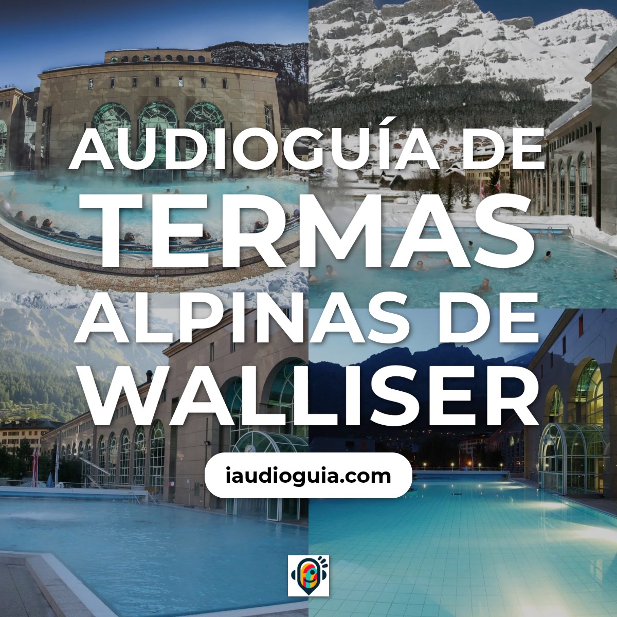 Audioguía de Walliser Alpentherme Spa