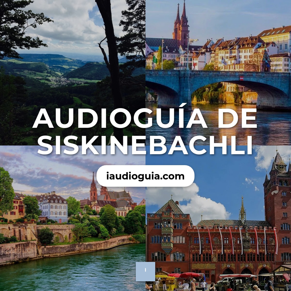 Audioguía de Siskinebachli