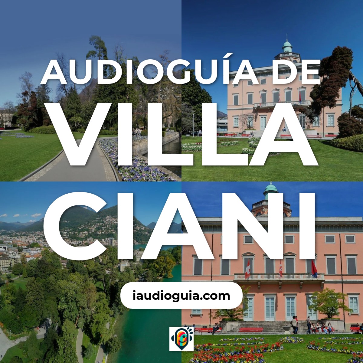 Audioguía de Villa Ciani