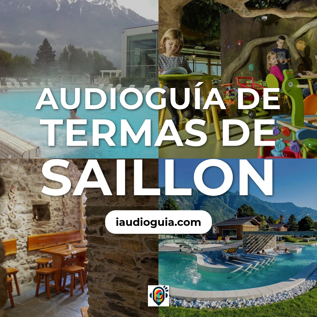 Audioguía de Termas Saillon