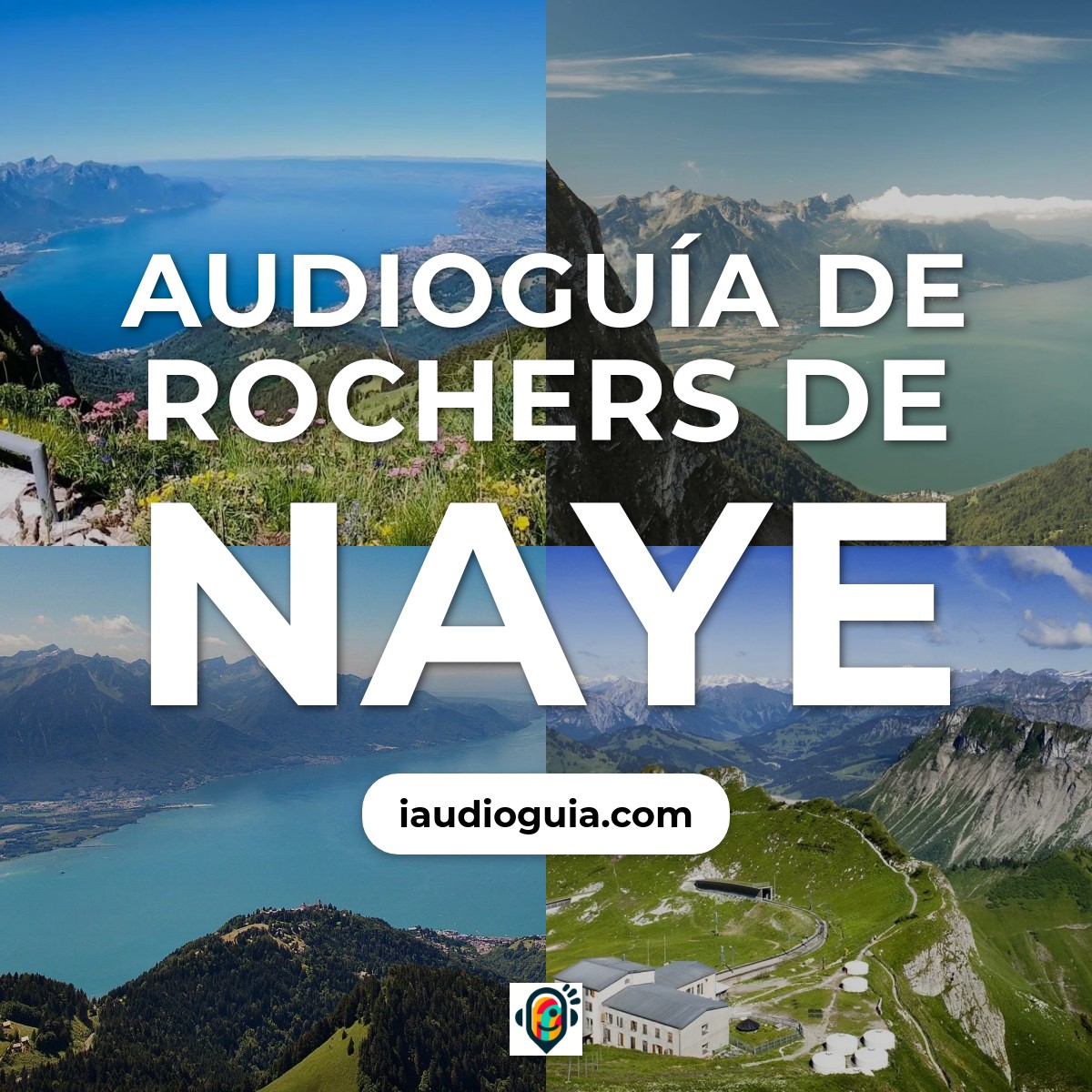 Audioguía de Rochers Naye
