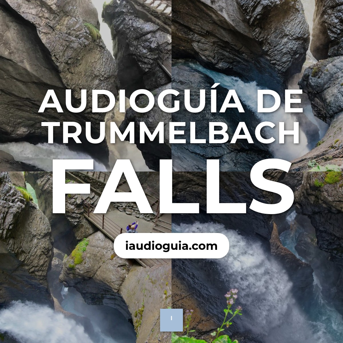 Audioguía de Trummelbach Falls