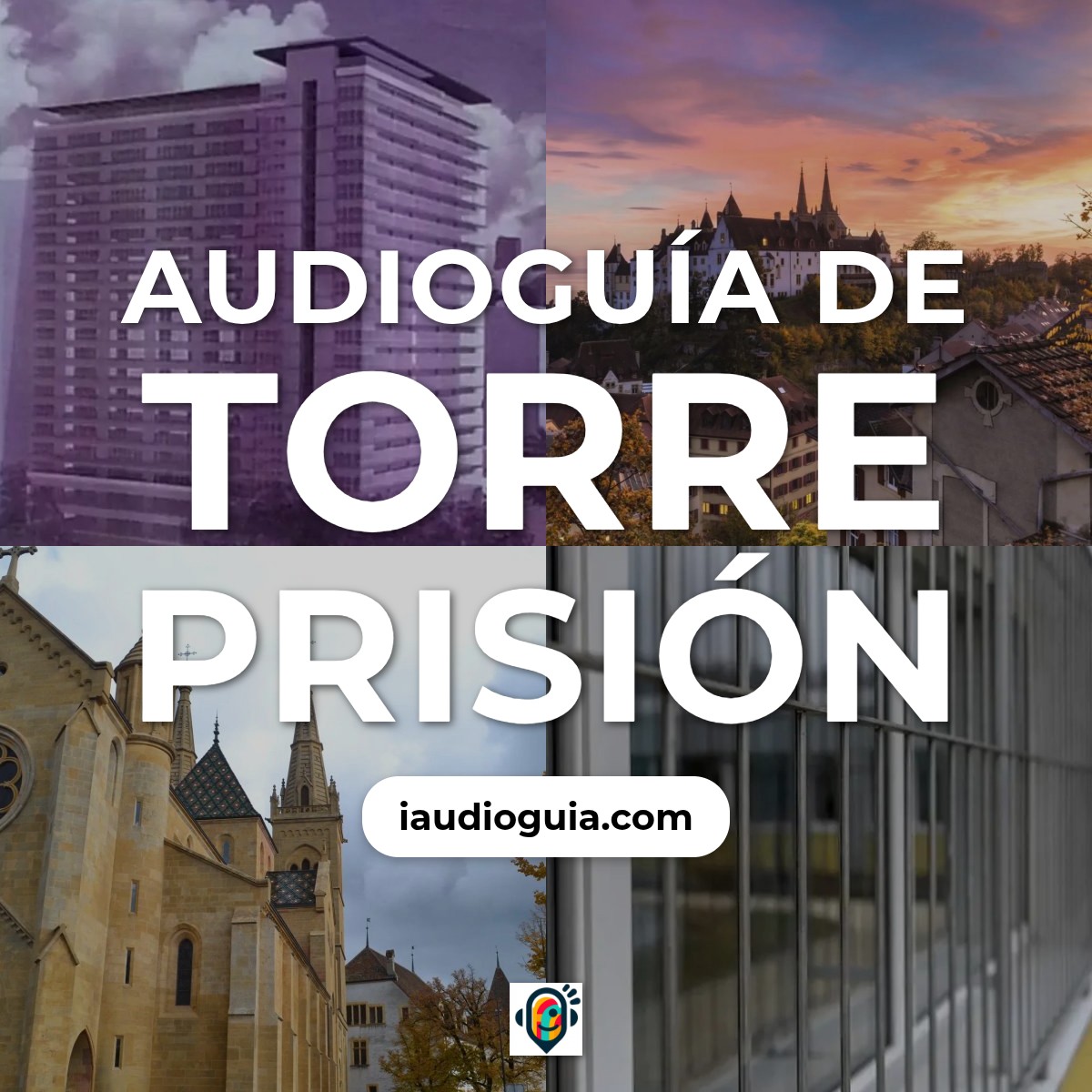 Audioguía de Torre Prision