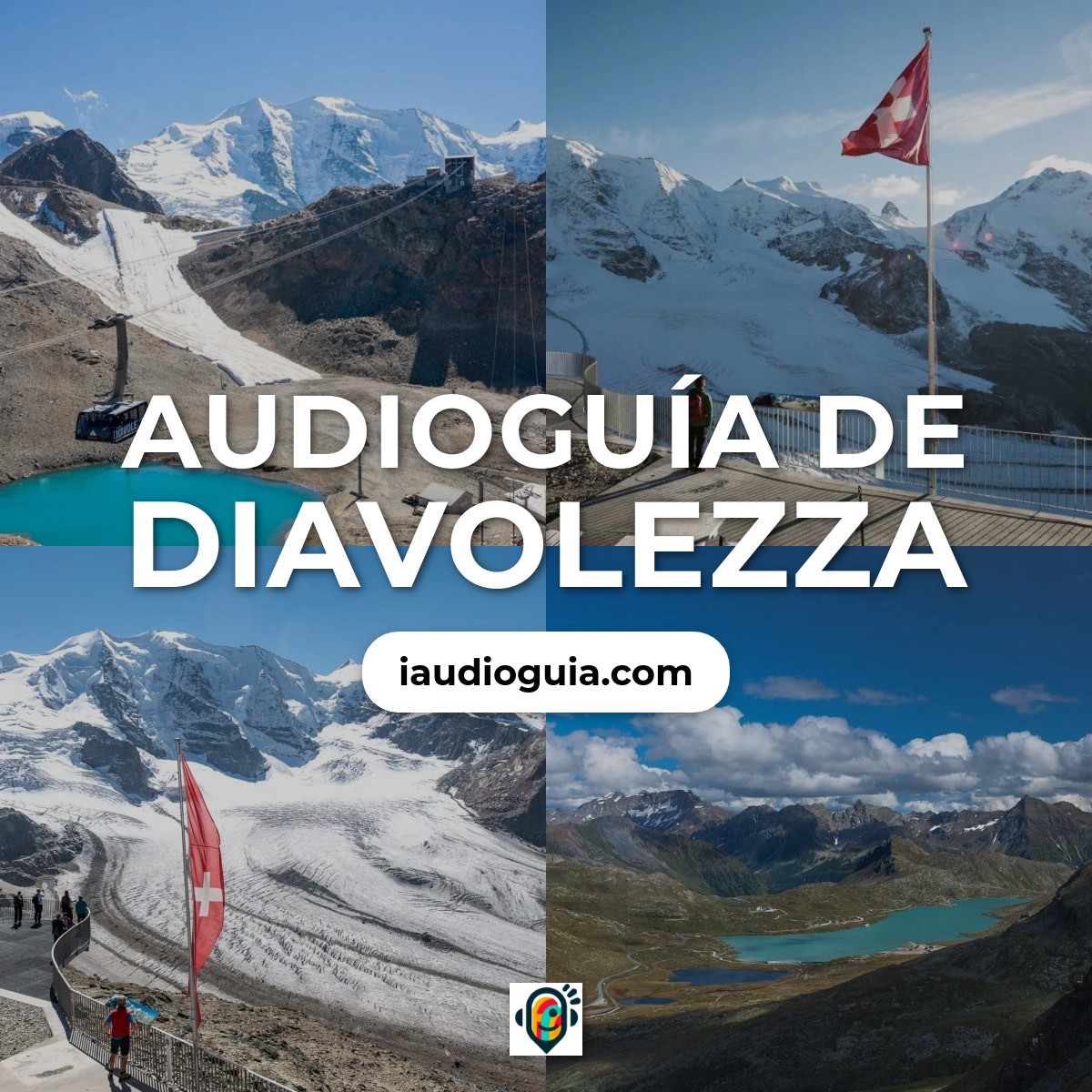 Audioguía de Diavolezza