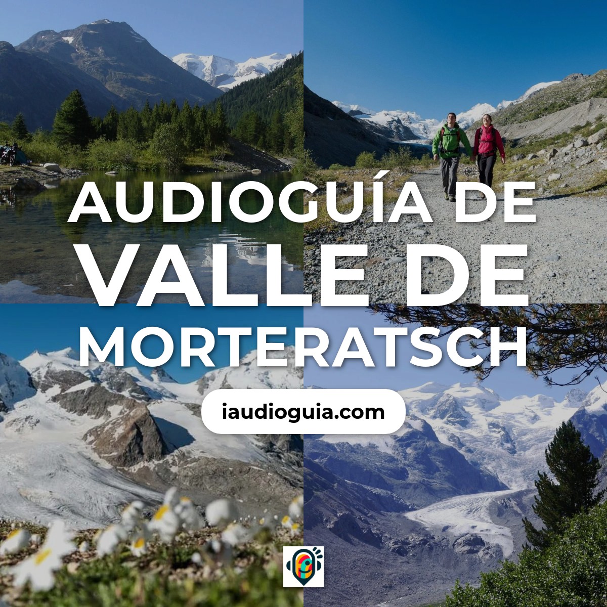 Audioguía de Valle Morteratsch