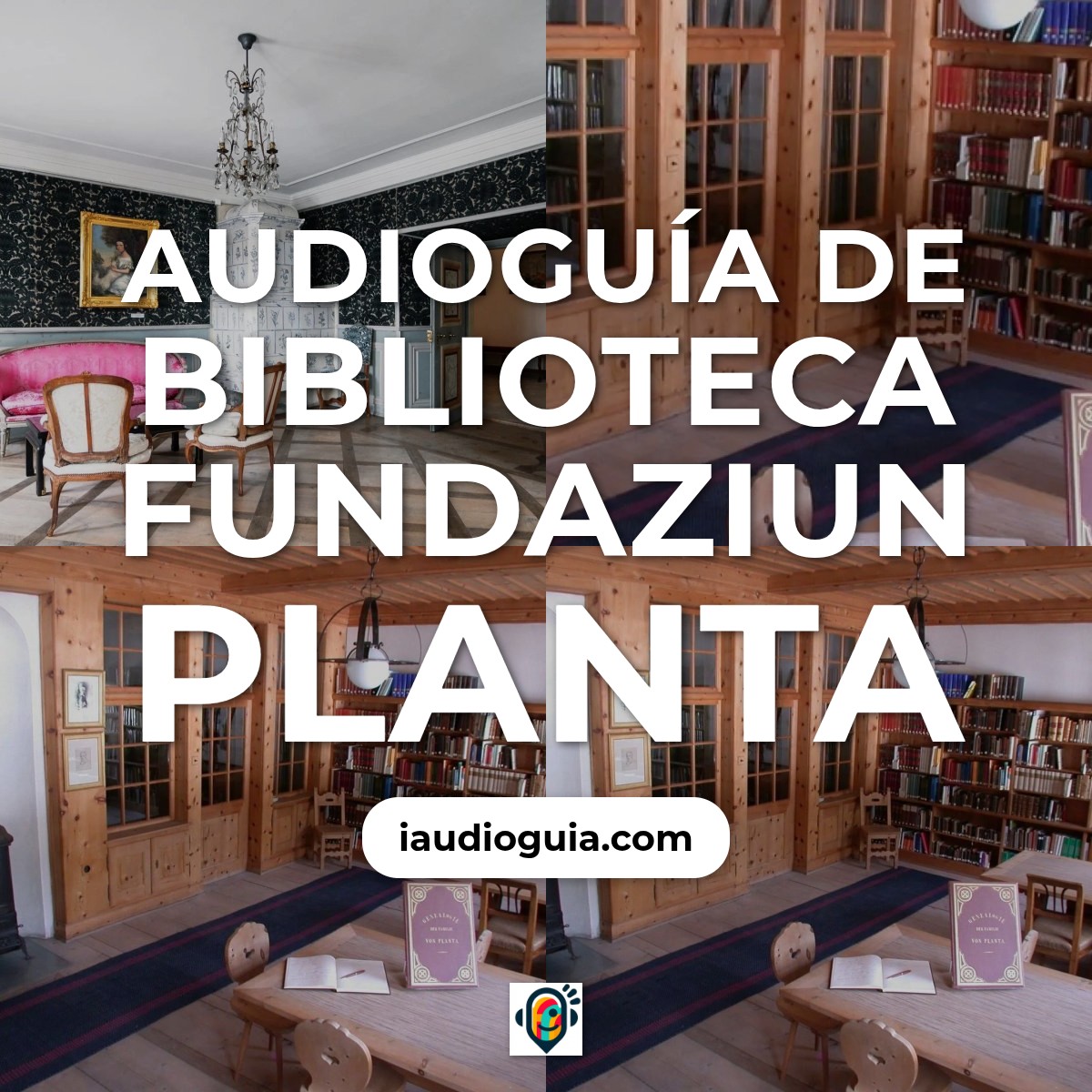 Audioguía de Biblioteca Fundaziun Planta