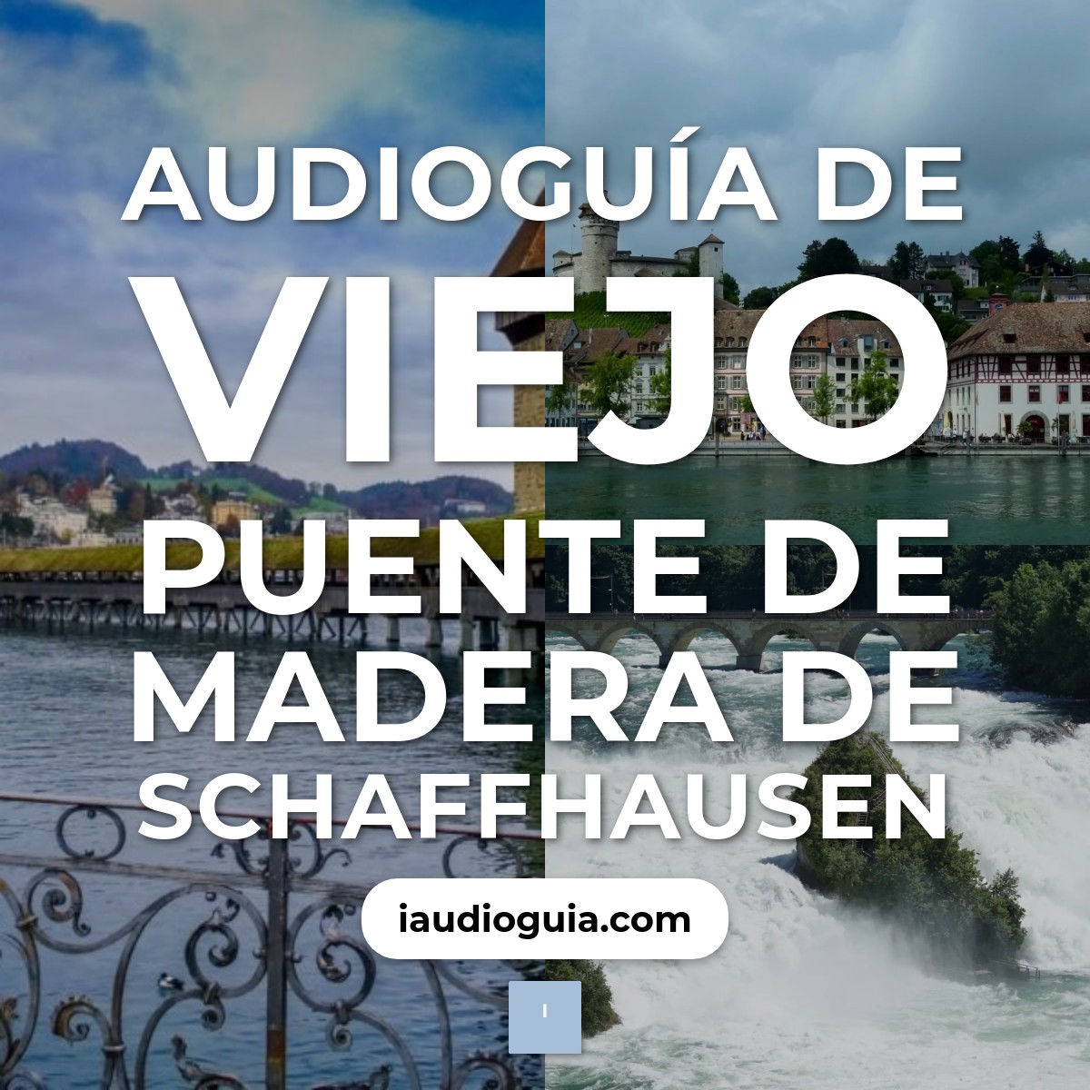 Audioguía de Viejo Puente Madera