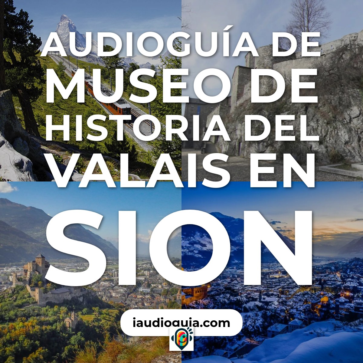 Audioguía de Museo Historia Del Valais