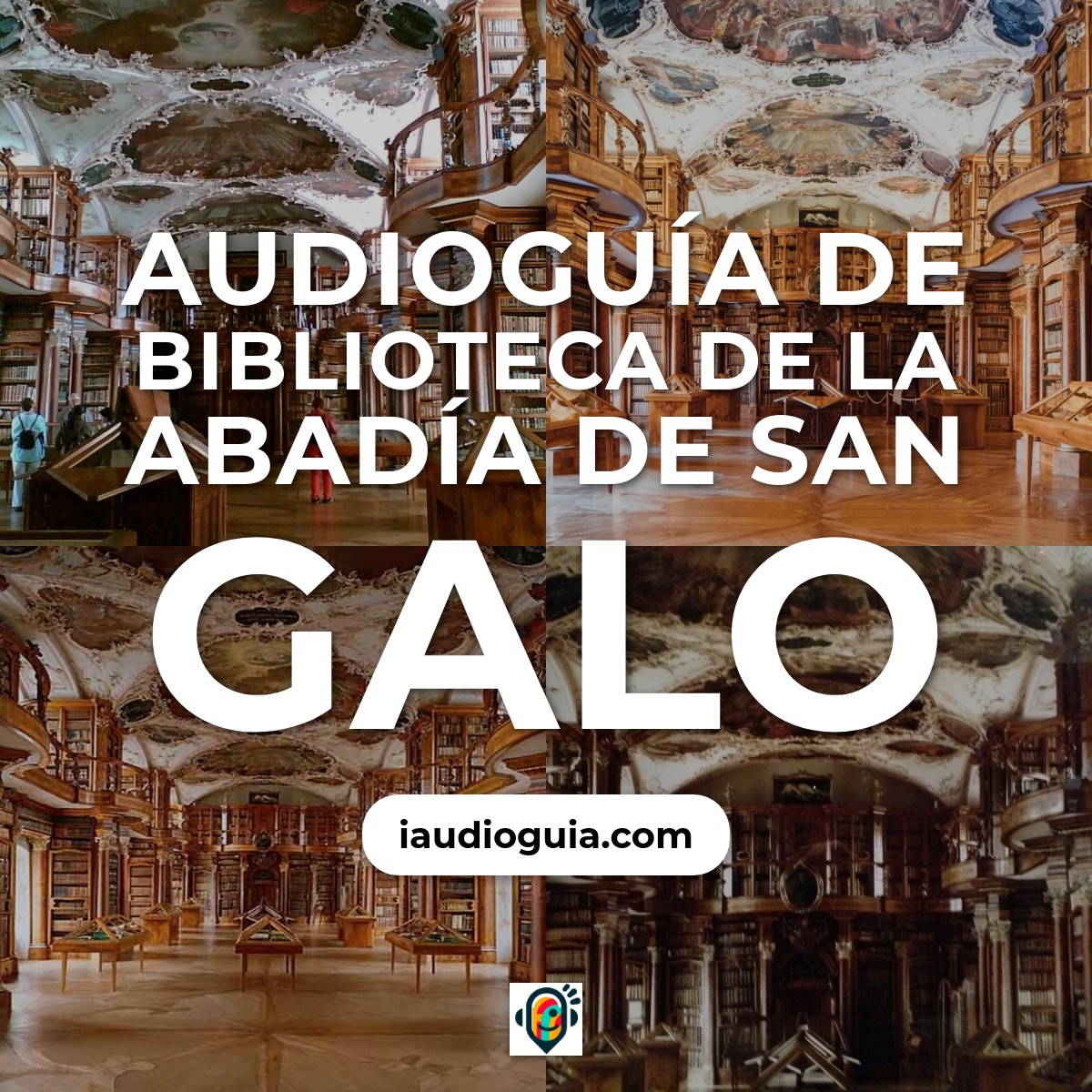 Audioguía de Biblioteca de la Abadía de San Galo