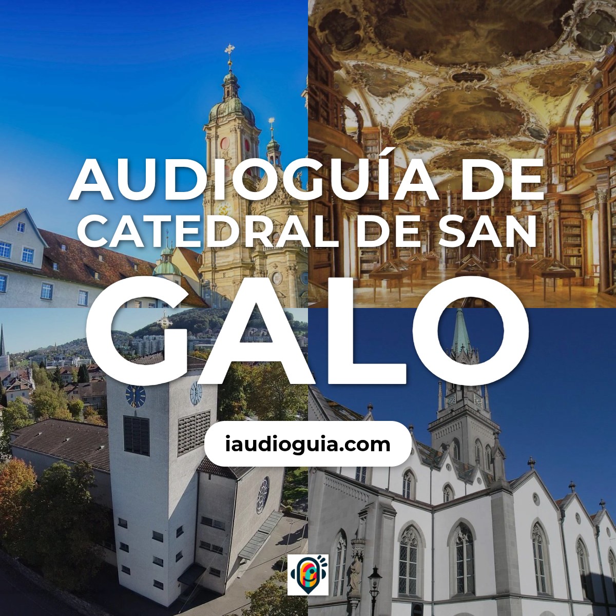 Audioguía de Catedral San Galo