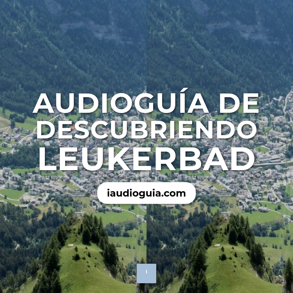 Audioguía de Leukerbad