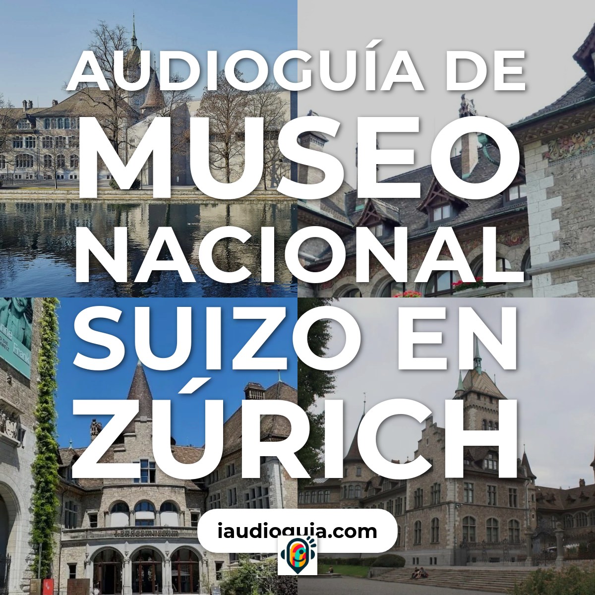 Museo Nacional Suizo en Zúrich