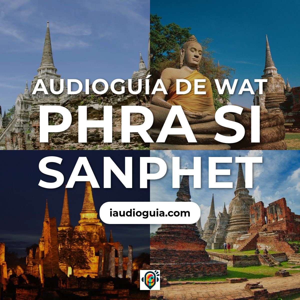 Audioguía de Wat Phra Si Sanphet