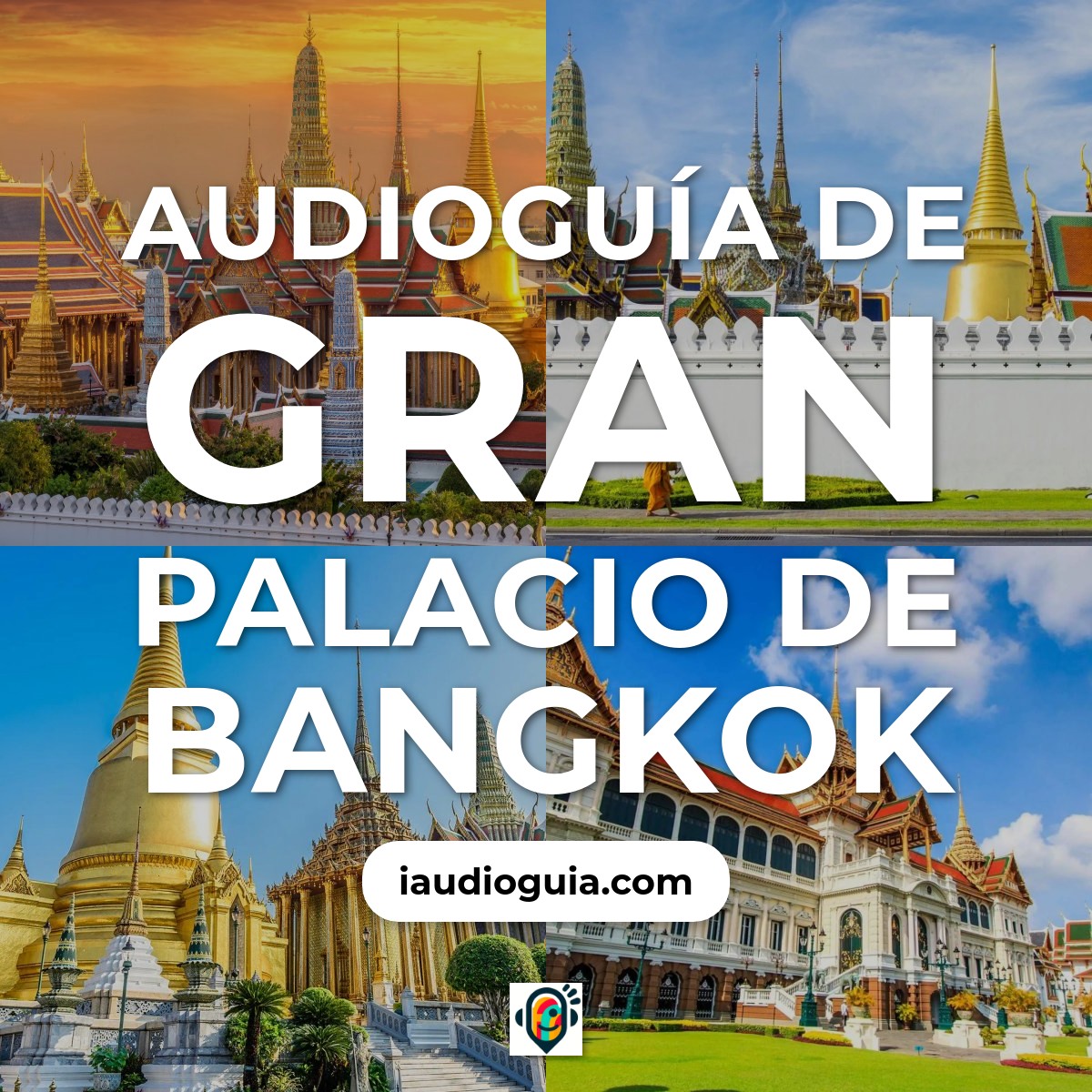 Audioguía de Gran Palacio de Bangkok