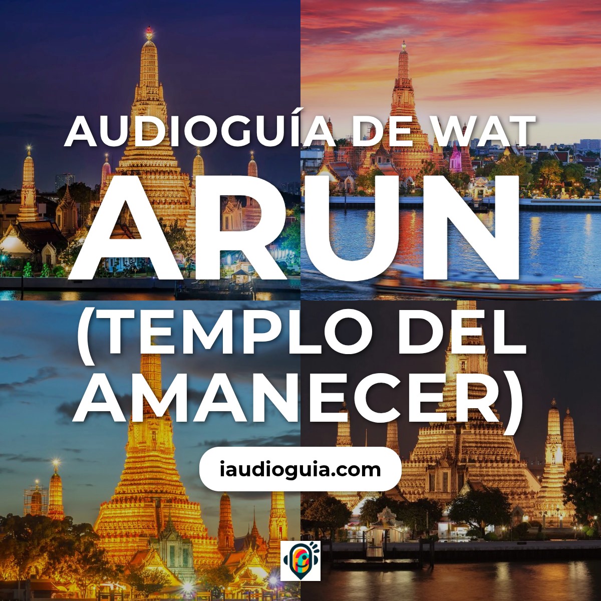 Wat Arun (Templo del Amanecer)