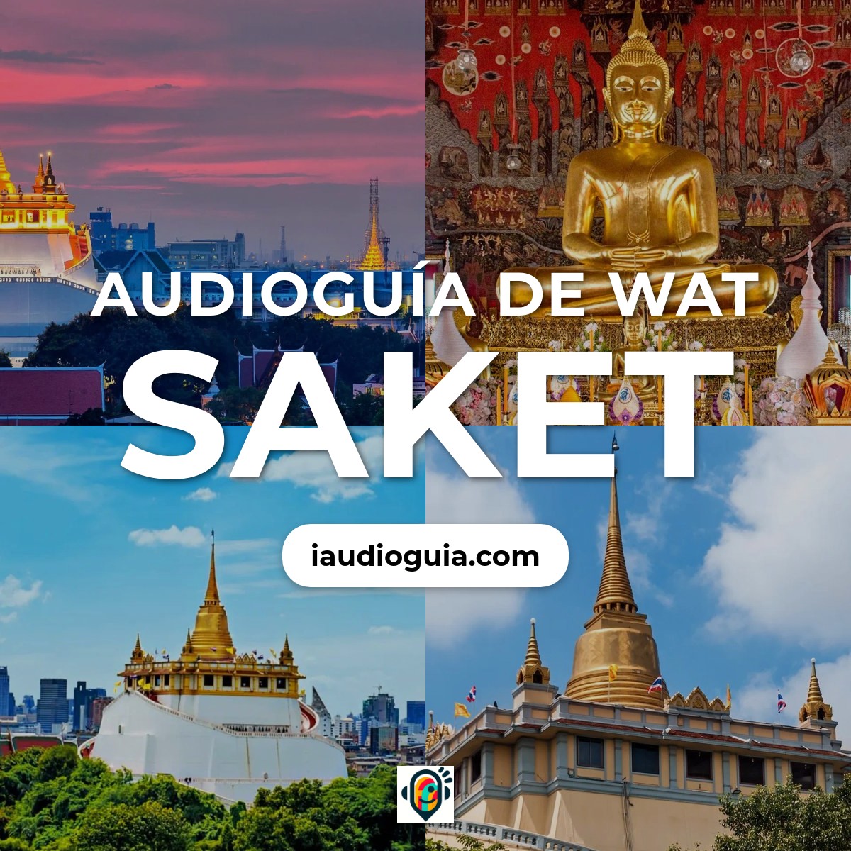 Audioguía de Wat Saket