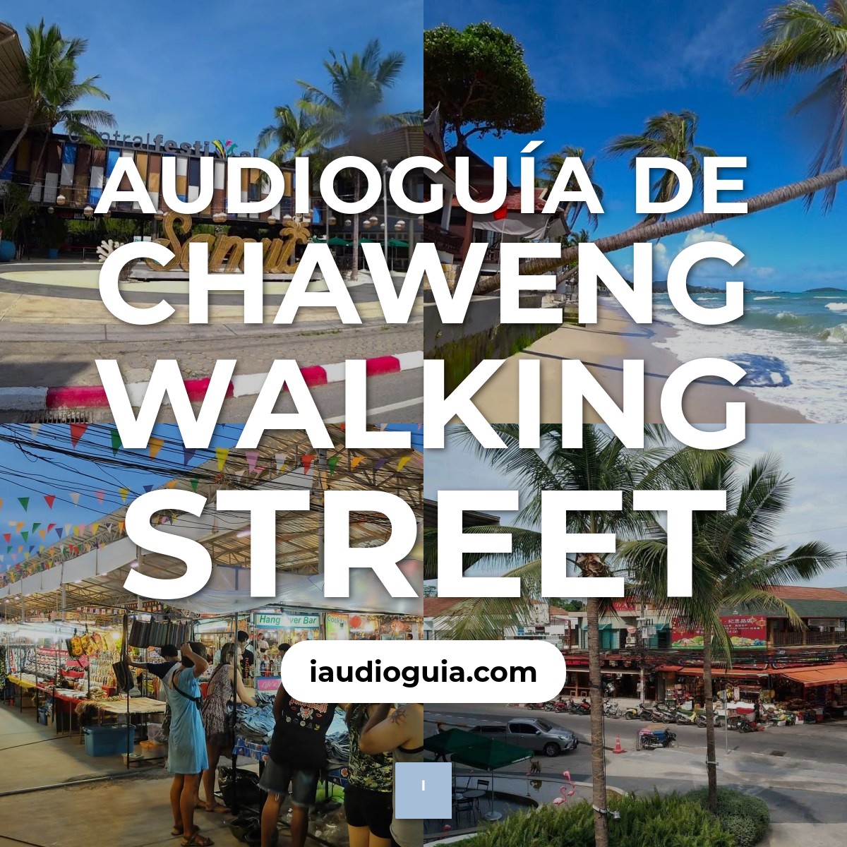 Audioguía de Chaweng Walking Street