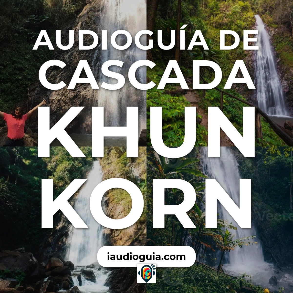 Audioguía de Cascada Khun Korn