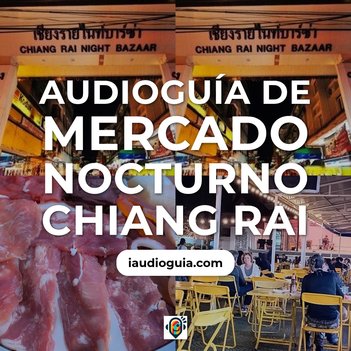 Audioguía de Mercado Nocturno Chiang Rai