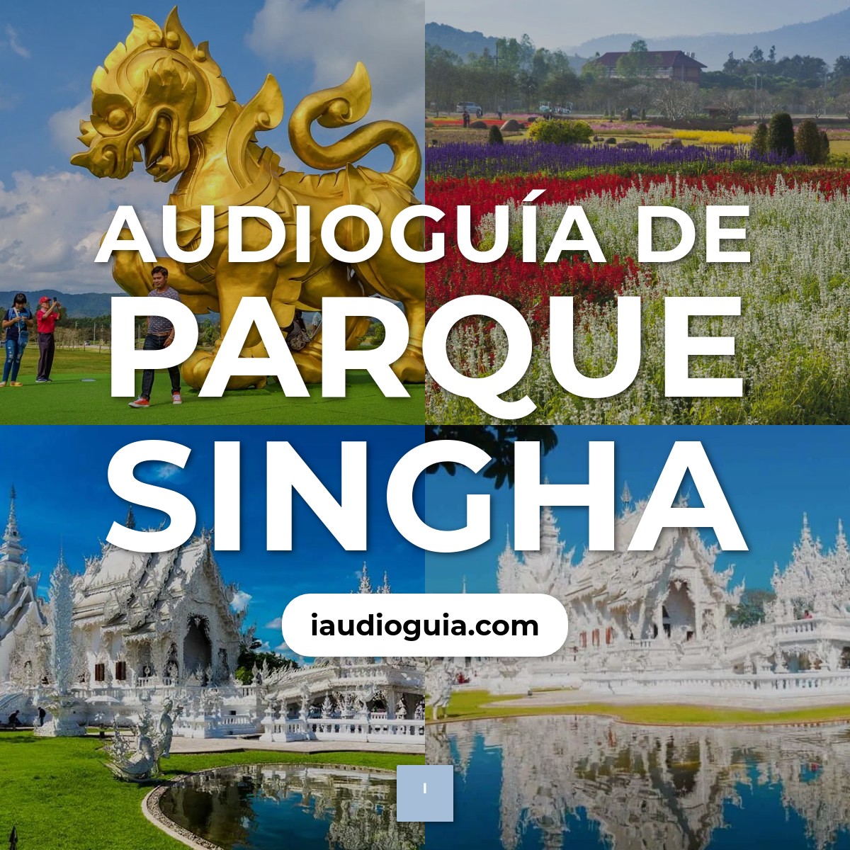Audioguía de Parque Singha