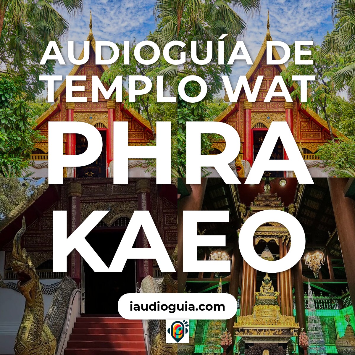 Audioguía de Templo Wat Phra Kaew