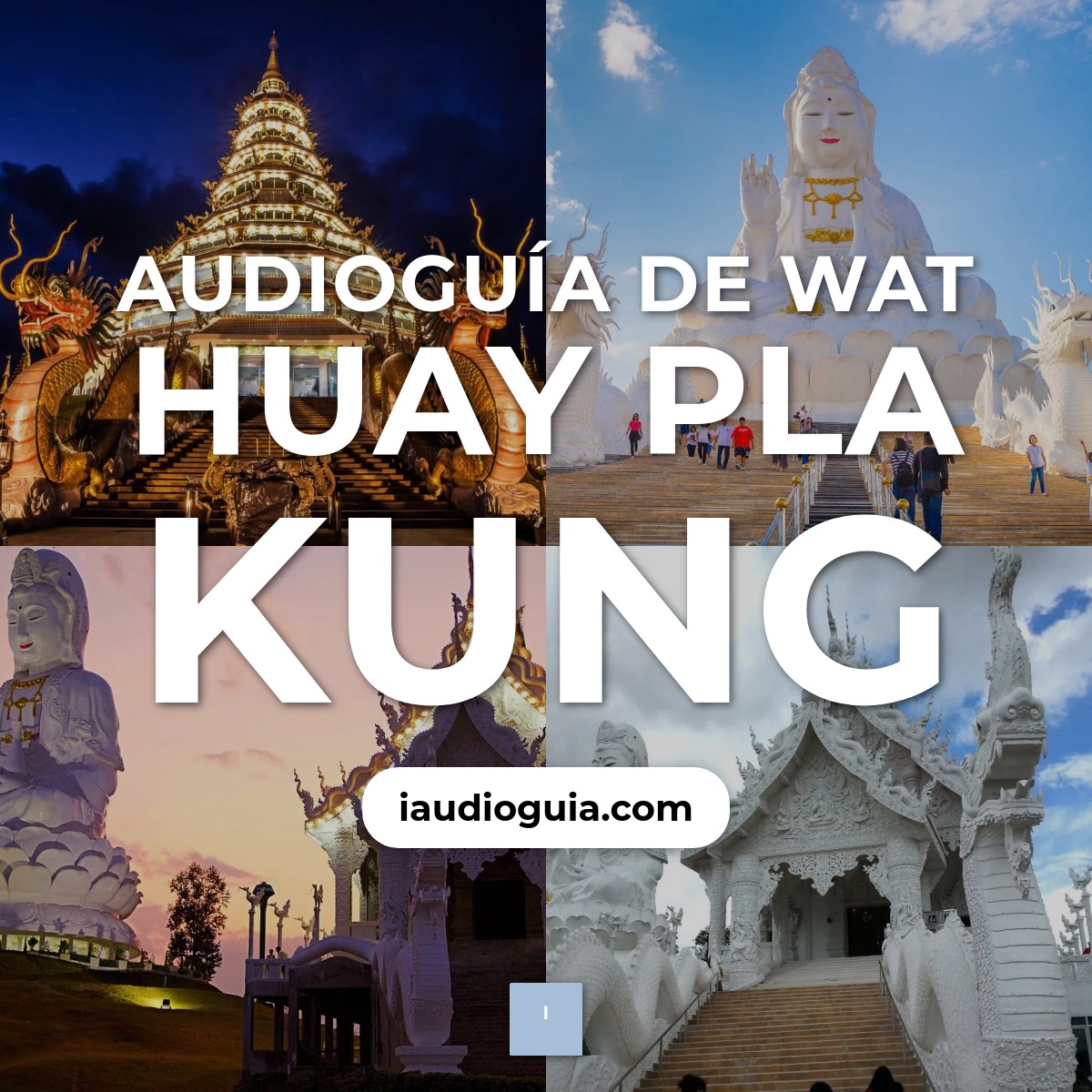 Audioguía de Wat Huay Pla Kung