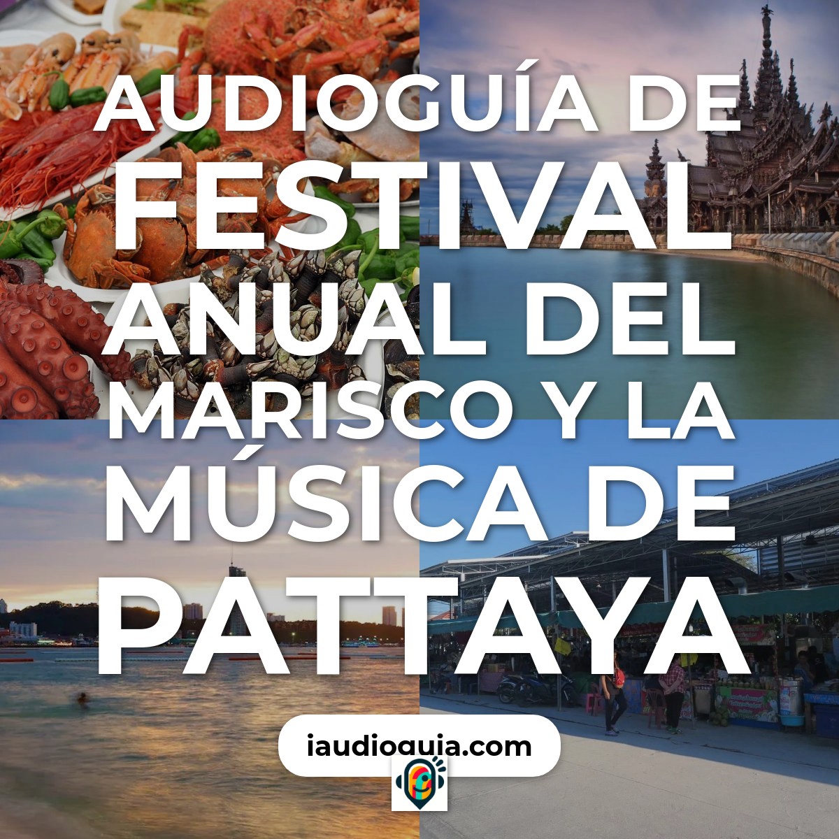 Audioguía de Festival Anual Del Marisco Musica Pattaya