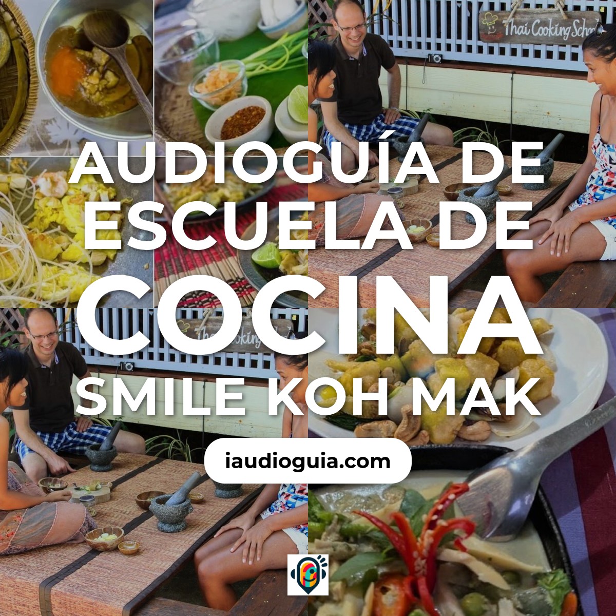 Audioguía de Smile Koh Mak Thai Cooking School
