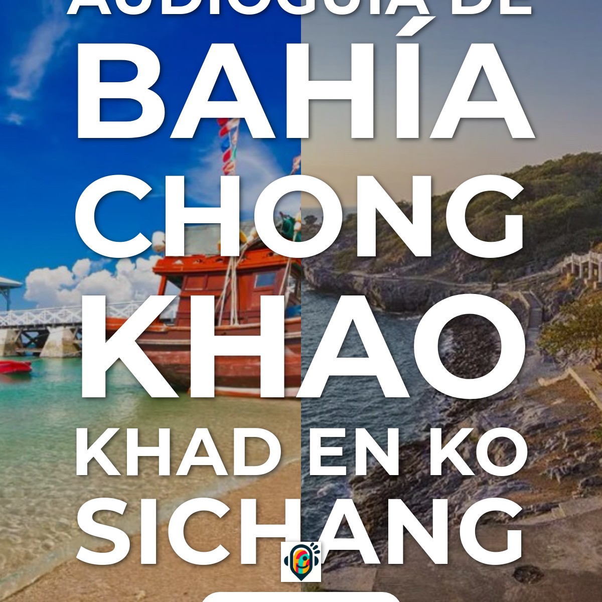 Audioguía de Bahia Chong Khao Khad