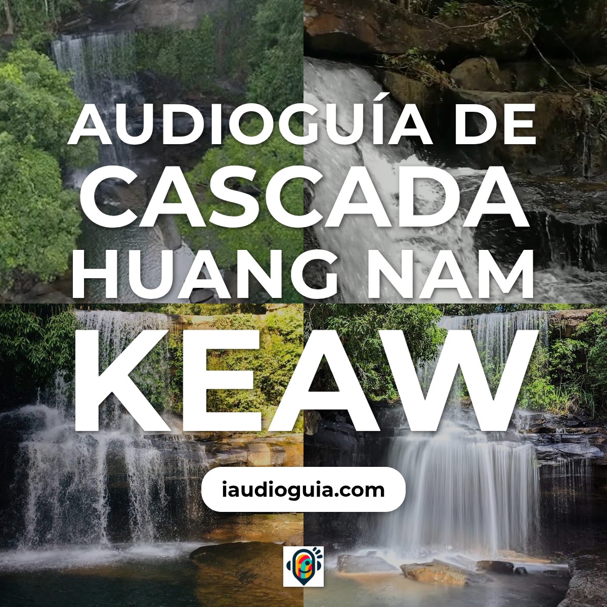 Audioguía de Cascada Huang Nam Keaw